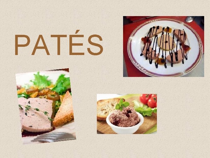 PATÉS 