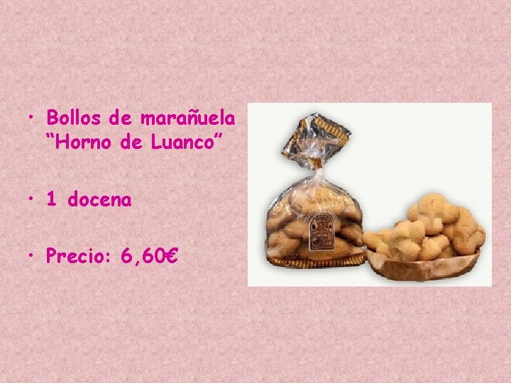  • Bollos de marañuela “Horno de Luanco” • 1 docena • Precio: 6,