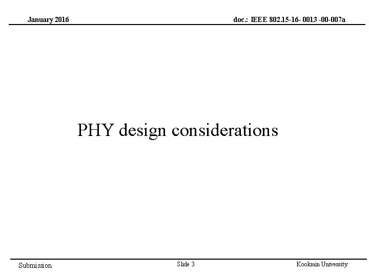 doc. : IEEE 802. 15 -16 - 0013 -00 -007 a January 2016 PHY