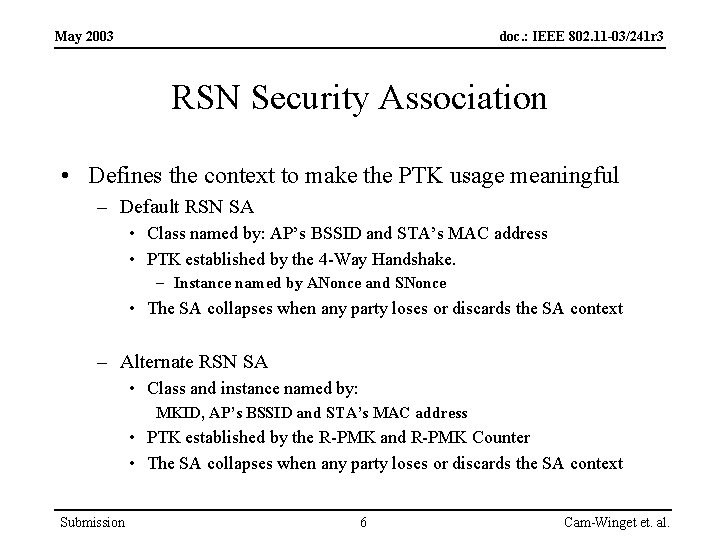 May 2003 doc. : IEEE 802. 11 -03/241 r 3 RSN Security Association •