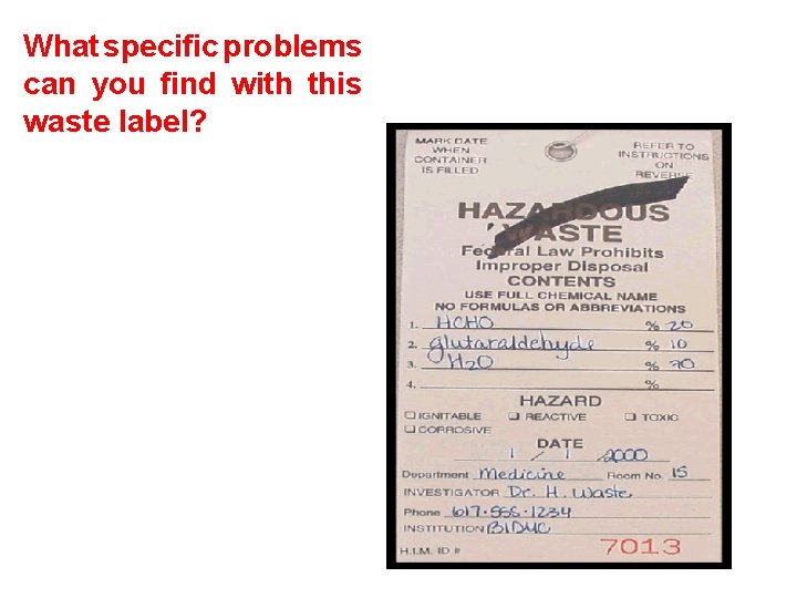 What specific problems can you find with this waste label? 