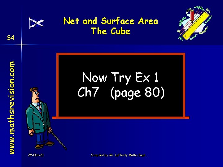 Net and Surface Area The Cube www. mathsrevision. com S 4 Now Try Ex