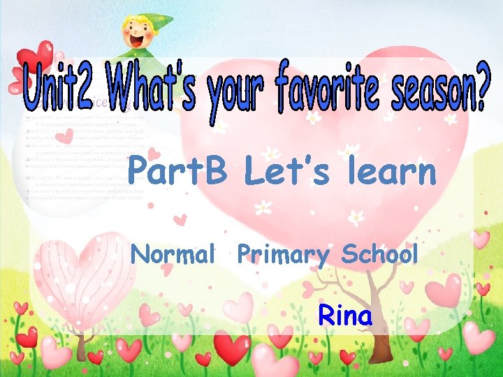 Part. B Let’s learn Normal Primary School Rina 