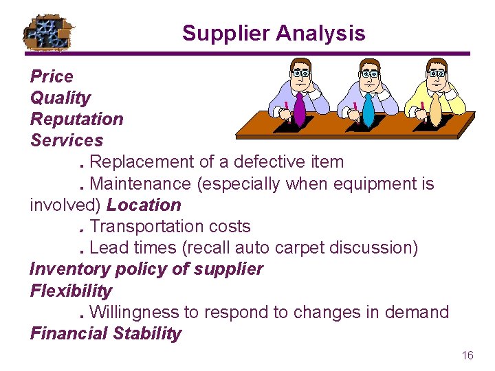 Supplier Analysis Price Quality Reputation Services. Replacement of a defective item. Maintenance (especially when