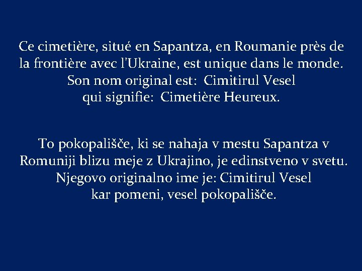 Ce cimetière, situé en Sapantza, en Roumanie près de la frontière avec l'Ukraine, est