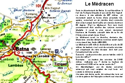 Le Médracen Dans le département de Batna, à sept kilomètres à l'est de Fontaine-Chaude