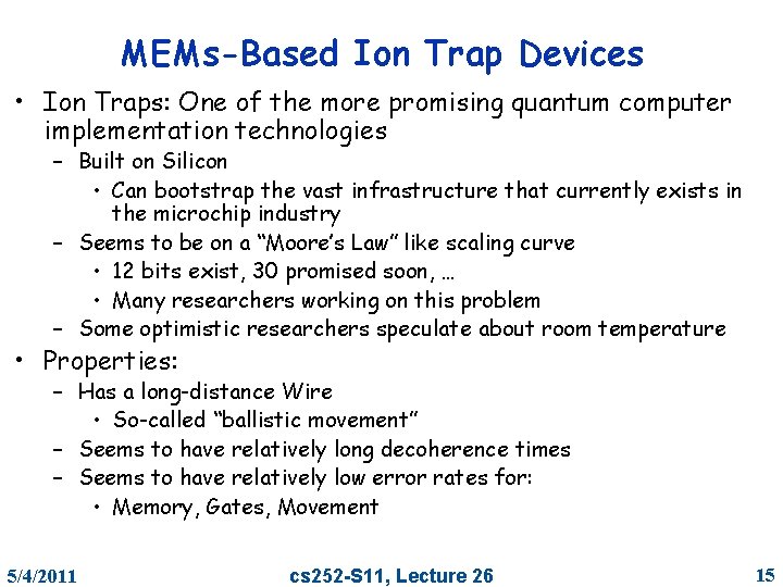 MEMs-Based Ion Trap Devices • Ion Traps: One of the more promising quantum computer