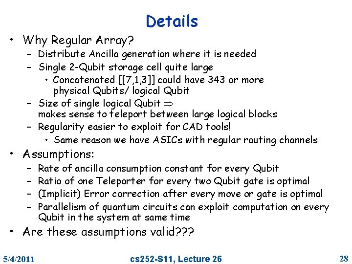  • Why Regular Array? Details – Distribute Ancilla generation where it is needed