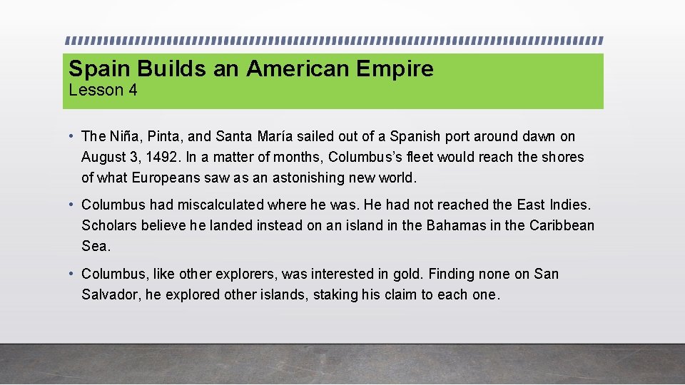 Spain Builds an American Empire Lesson 4 • The Niña, Pinta, and Santa María