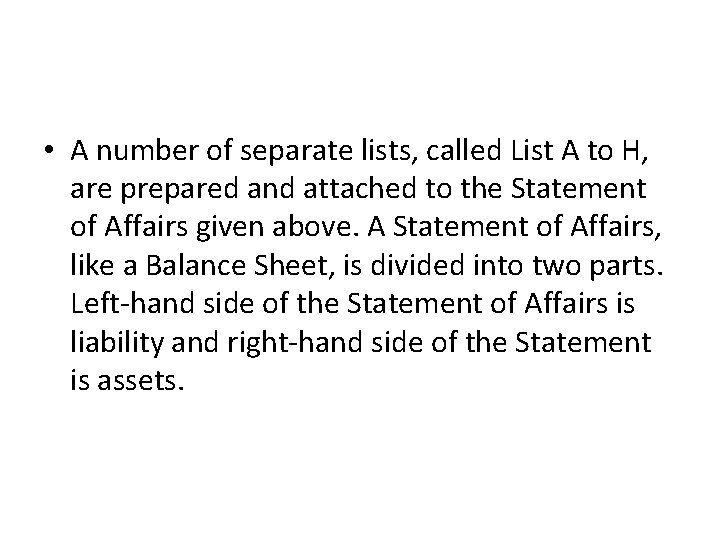  • A number of separate lists, called List A to H, are prepared