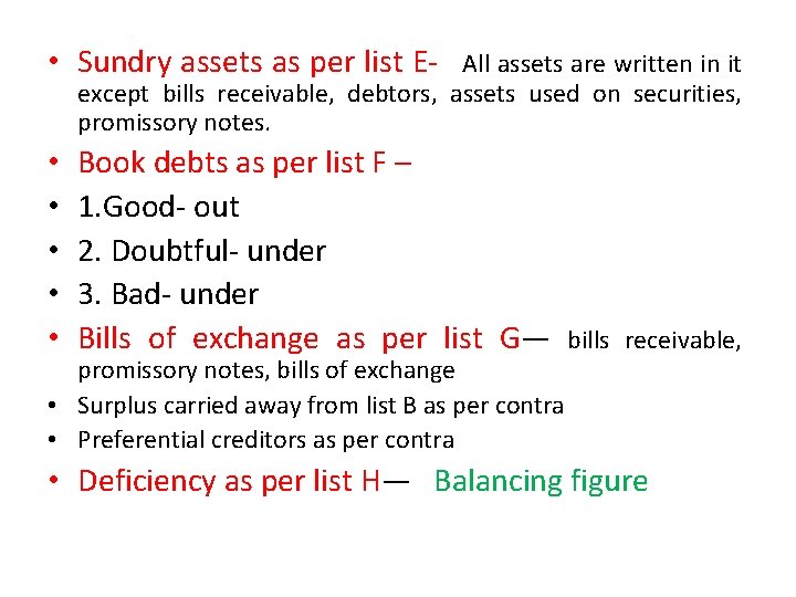  • Sundry assets as per list E All assets are written in it