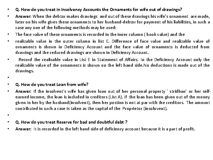  • • • Q. How do you treat in Insolvency Accounts the Ornaments