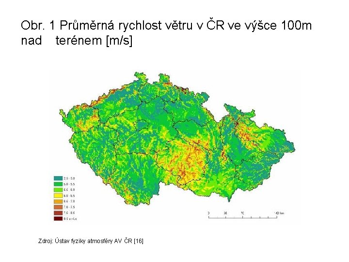 Obr. 1 Průměrná rychlost větru v ČR ve výšce 100 m nad terénem [m/s]