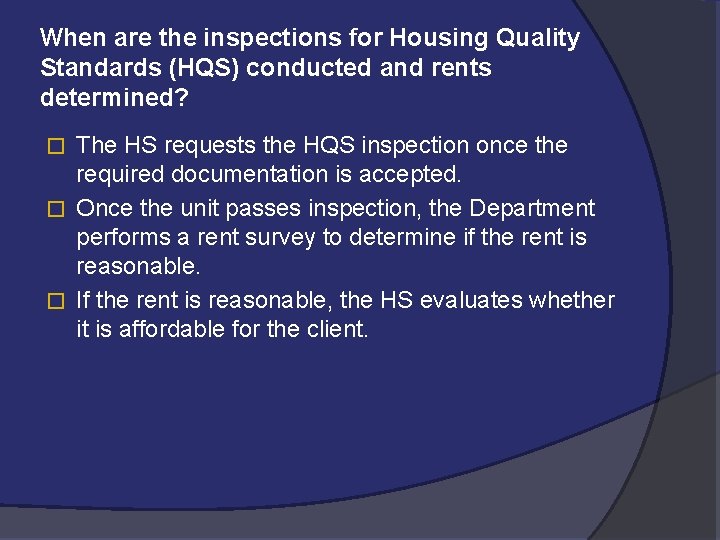 When are the inspections for Housing Quality Standards (HQS) conducted and rents determined? The