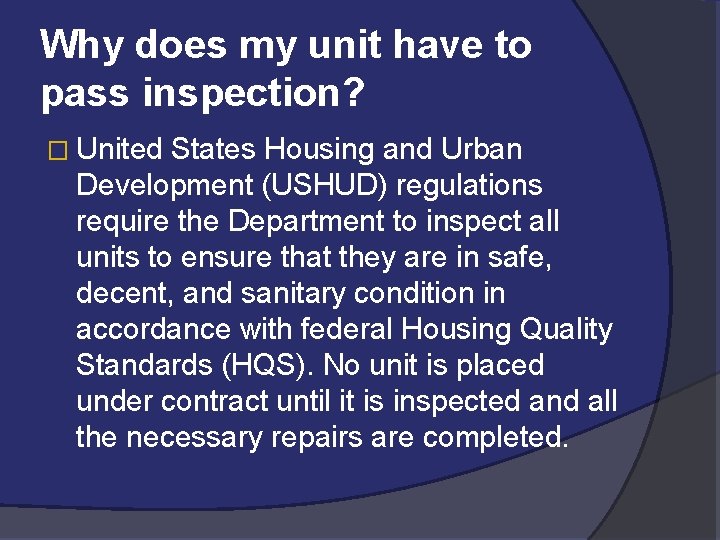 Why does my unit have to pass inspection? � United States Housing and Urban