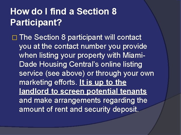 How do I find a Section 8 Participant? � The Section 8 participant will