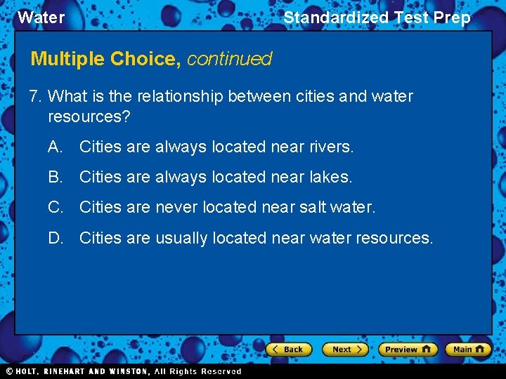 Water Standardized Test Prep Multiple Choice, continued 7. What is the relationship between cities