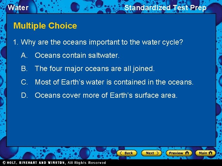 Water Standardized Test Prep Multiple Choice 1. Why are the oceans important to the