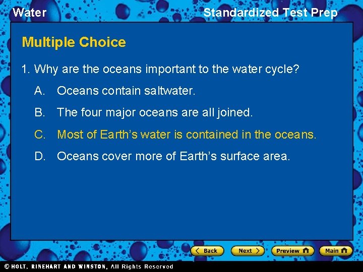 Water Standardized Test Prep Multiple Choice 1. Why are the oceans important to the