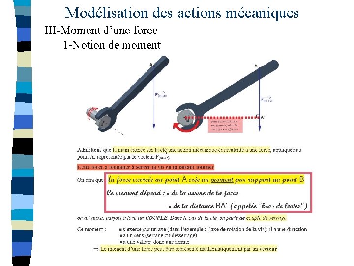 Modélisation des actions mécaniques III-Moment d’une force 1 -Notion de moment 