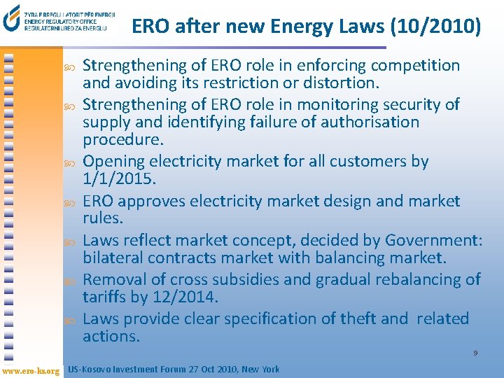 ERO after new Energy Laws (10/2010) Strengthening of ERO role in enforcing competition and