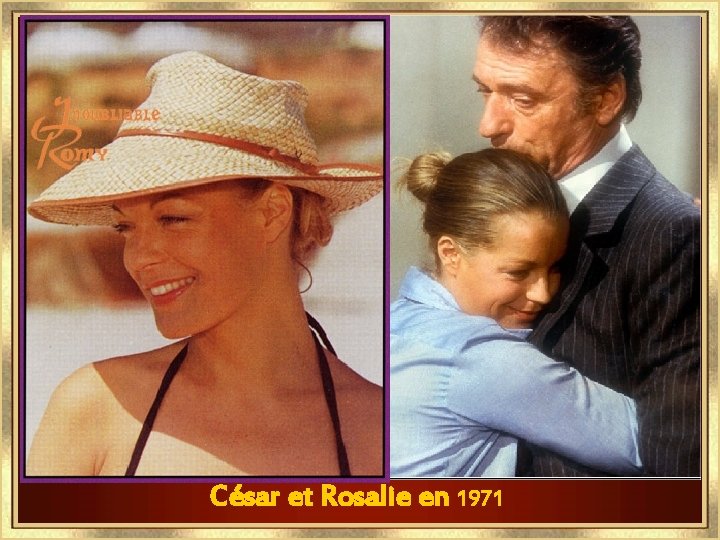 César et Rosalie en 1971 