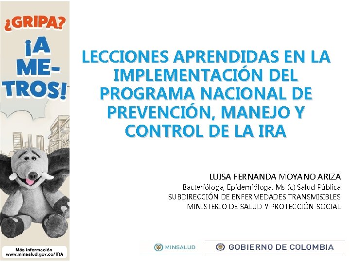 LECCIONES APRENDIDAS EN LA IMPLEMENTACIÓN DEL PROGRAMA NACIONAL DE PREVENCIÓN, MANEJO Y CONTROL DE