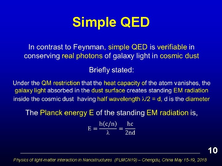 Simple QED • 10 Physics of light-matter interaction in Nanostructures (PLMCN 19) – Chengdu,