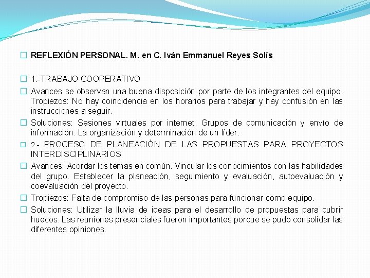 � REFLEXIÓN PERSONAL. M. en C. Iván Emmanuel Reyes Solís � 1. -TRABAJO COOPERATIVO