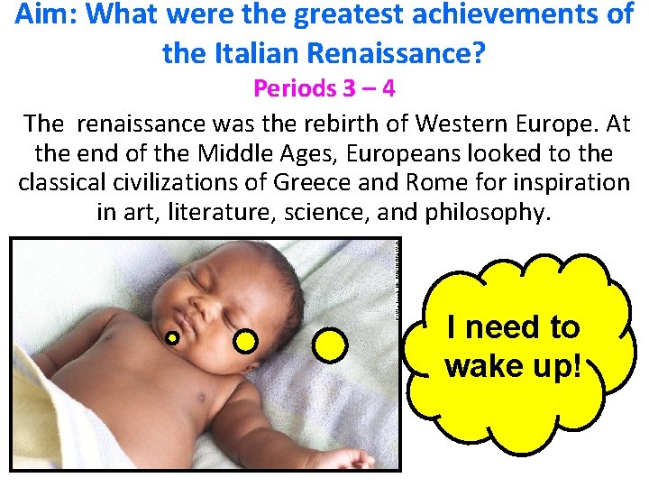 Aim: What were the greatest achievements of the Italian Renaissance? Periods 3 – 4