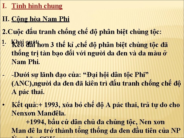 I. Tình hình chung II. Cộng hòa Nam Phi 2. Cuộc đấu tranh chống