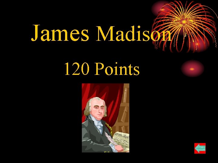 James Madison 120 Points 