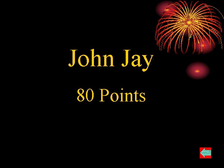 John Jay 80 Points 