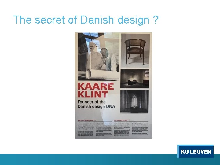 The secret of Danish design ? 