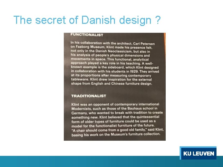 The secret of Danish design ? 