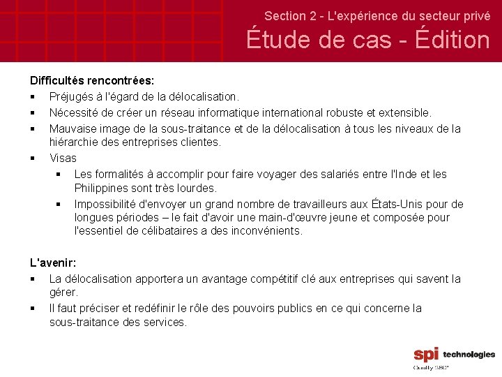 Section 2 - L'expérience du secteur privé Étude de cas - Édition Difficultés rencontrées: