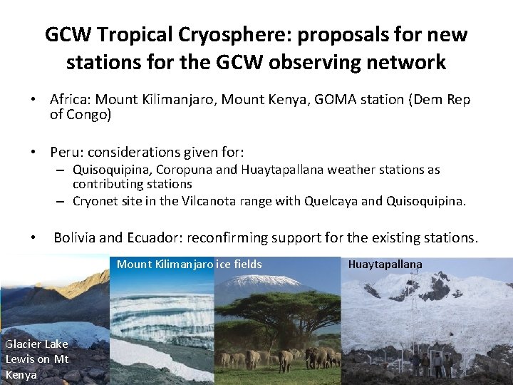 GCW Tropical Cryosphere: proposals for new stations for the GCW observing network • Africa: