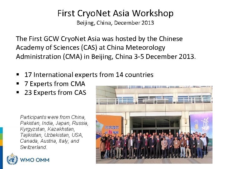 First Cryo. Net Asia Workshop Beijing, China, December 2013 The First GCW Cryo. Net