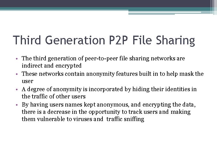 Third Generation P 2 P File Sharing • The third generation of peer-to-peer file