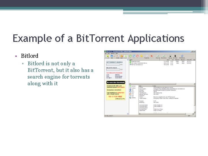 Example of a Bit. Torrent Applications • Bitlord ▫ Bitlord is not only a