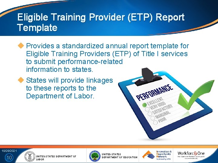 Eligible Training Provider (ETP) Report Template Provides a standardized annual report template for Eligible