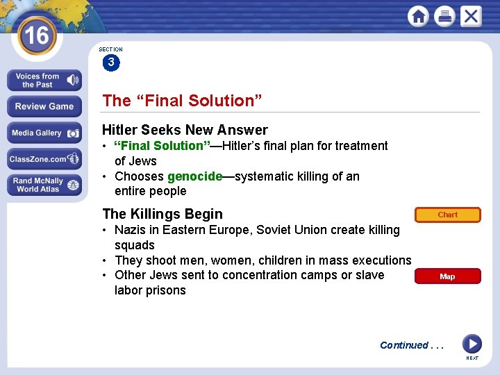 SECTION 3 The “Final Solution” Hitler Seeks New Answer • “Final Solution”—Hitler’s final plan