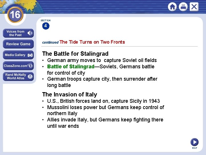 SECTION 4 continued The Tide Turns on Two Fronts The Battle for Stalingrad •