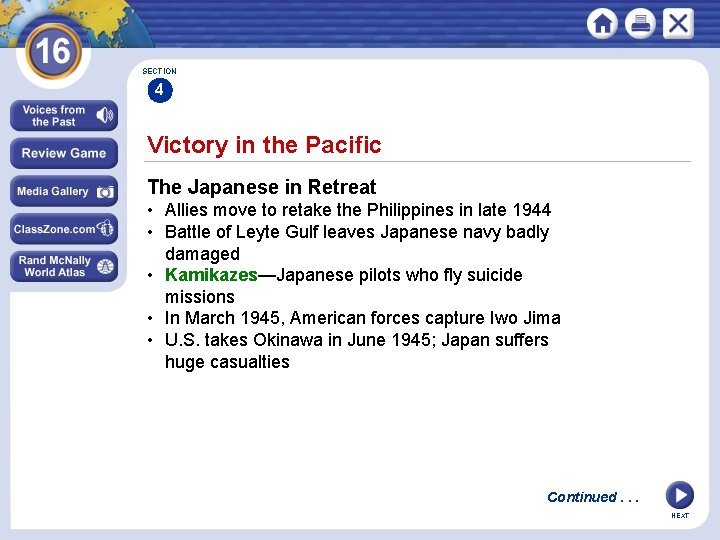 SECTION 4 Victory in the Pacific The Japanese in Retreat • Allies move to