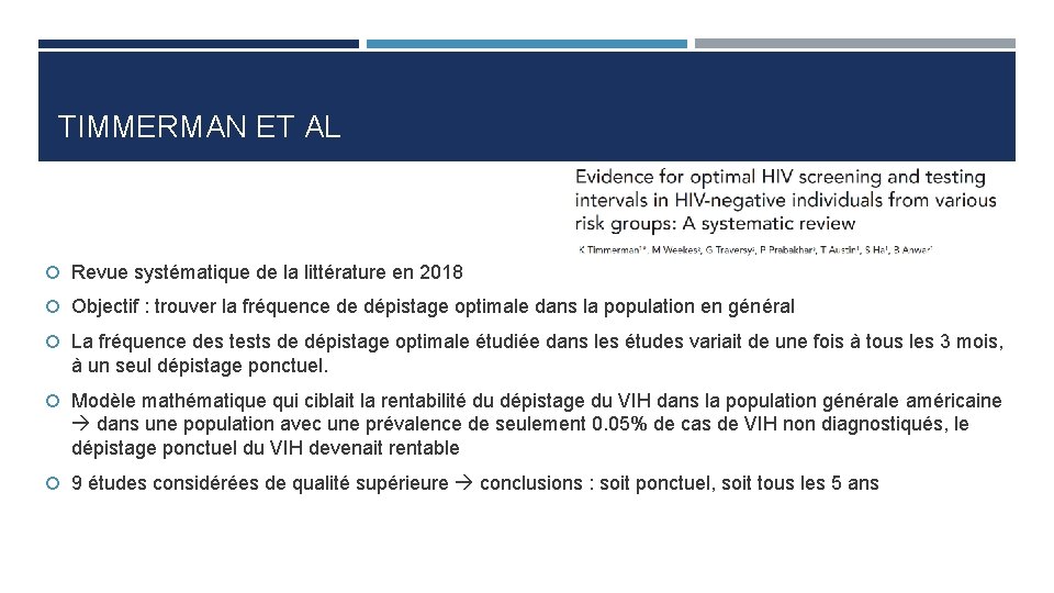 TIMMERMAN ET AL Revue systématique de la littérature en 2018 Objectif : trouver la