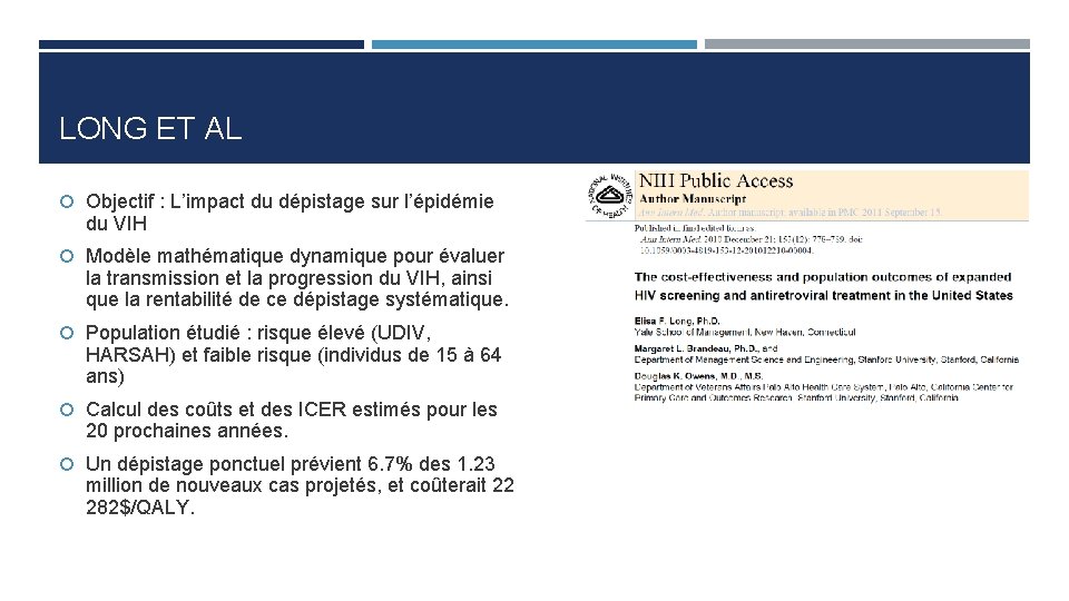 LONG ET AL Objectif : L’impact du dépistage sur l’épidémie du VIH Modèle mathématique