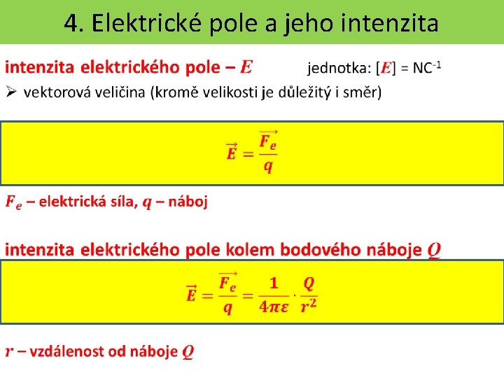 4. Elektrické pole a jeho intenzita 