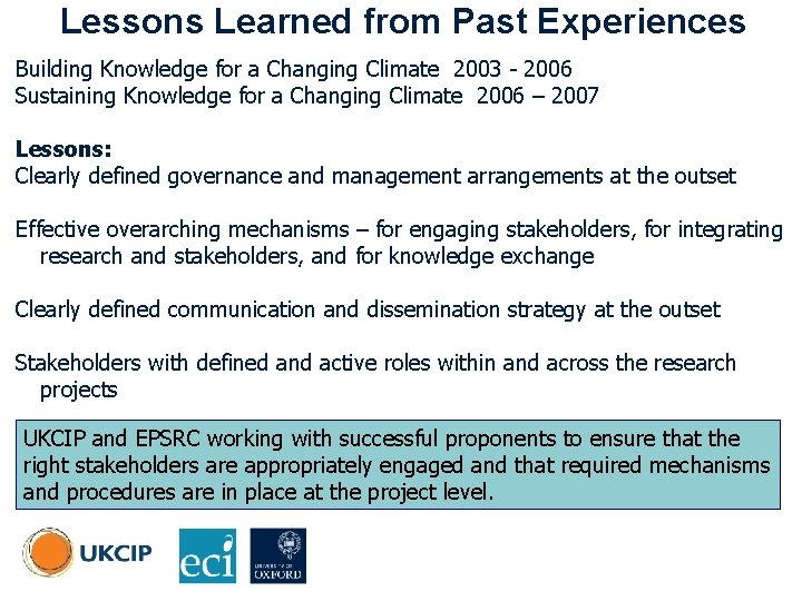 Lessons Learned from Past Experiences Building Knowledge for a Changing Climate 2003 - 2006