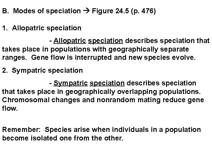 B. Modes of speciation Figure 24. 5 (p. 476) 1. Allopatric speciation - Allopatric