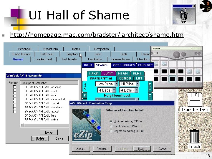 UI Hall of Shame n http: //homepage. mac. com/bradster/iarchitect/shame. htm 13 